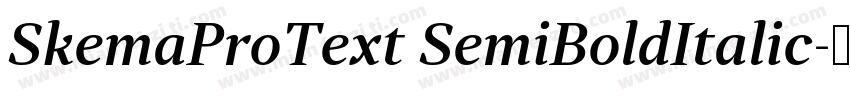 SkemaProText SemiBoldItalic字体转换